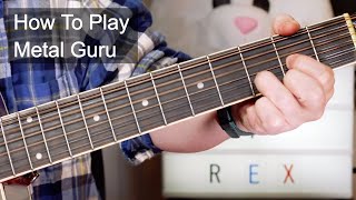 &#39;Metal Guru&#39; T. Rex Acoustic Guitar Lesson