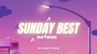 Download lagu Surfaces ~ Sunday Best (Lyrics) Speed Up mp3