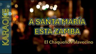 El Chaqueño Palavecino - A Santa María esta zamba (karaoke🎤)