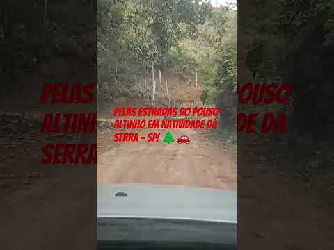 Pelas estradas do Pouso Altinho em Natividade da Serra - SP! 🌲🚗