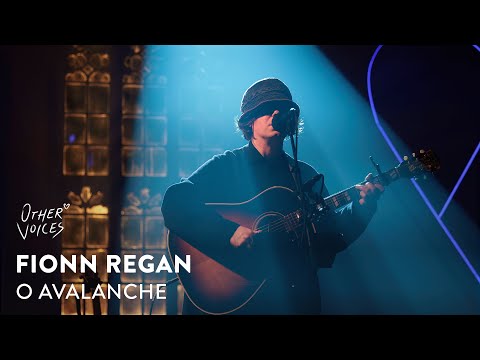 Fionn Regan -  O AVALANCHE | Live from Other Voices
