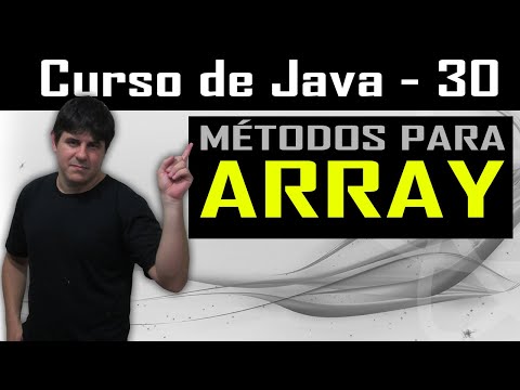 Métodos que irão facilitar sua vida ao trabalhar com Arrays em Java - Curso de Java - Aula 30