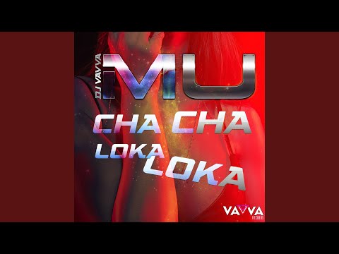 Mu Cha Cha Loka Loka (Radio-Edit)