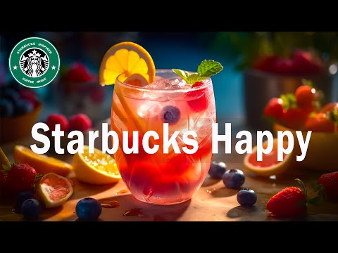 Starbucks Happy Morning Music - Positive Starbucks Cafe Jazz& Bossa Nova Music For Wake Up, Study