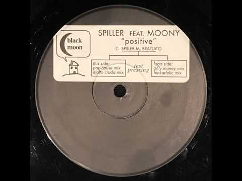 Spiller Feat  Moony ‎– Positive (Funkadelic Mix)