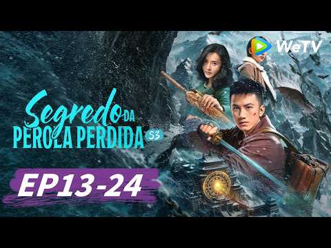 Segredo da Pérola Perdida S3 | Episódio EP13-24 (The Secret of the Lost Pearl S3) | WeTV