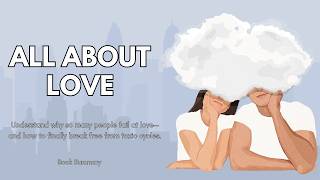 All About Love Summary &amp; Key Lessons – bell hooks Book Explained