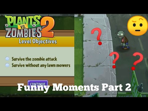 PvZ 2 Funny Moments Part 2