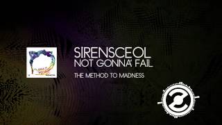 Sirensceol - Not Gonna&#39; Fail