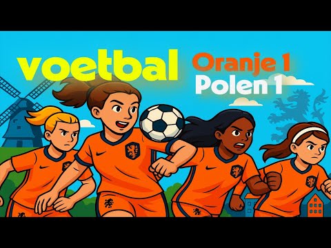 Dutch Listening – Conversation E10: Voetbal, Oranje 1-1 Polen (Dutch 2X)