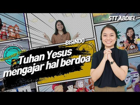 [Seri PB] Perumpamaan tentang Hal Berdoa (Doa Bapa Kami) - Bahasa Isyarat Indonesia (BISINDO)