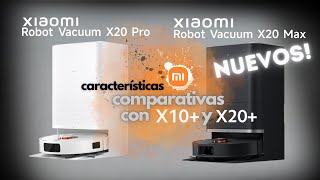 Nuevos robots de gama alta XIAOMI ROBOT VACUUM X20 PRO y MAX. Los comparamos con el X10+ y X20+ 🤔🧐
