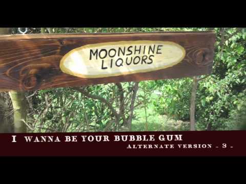 Max Forestieri - I Wanna be Your Bubble Gum - The MoonShine Liquors - Take 3 -