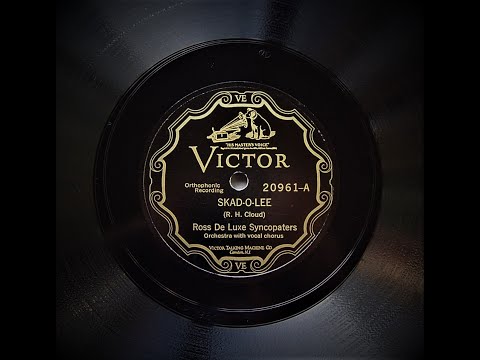Skad-O-Lee - Ross De Luxe Syncopators (1927)