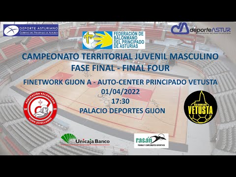 FINETWORK GIJÓN A - AUTO-CENTER PRINCIPADO VETUSTA   FINAL FOUR JUVENIL TEMPORADA 21/22