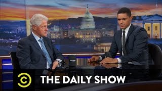 Bill Clinton - Hillary Clinton and the Changing Political Landscape: The Daily Show