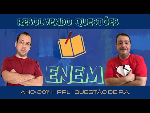 ENEM 2014  - PPL - QUESTÃO DE  PROGRESSÃO ARITMÉTICA