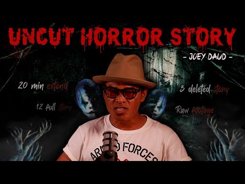 SERAM SELEBRITI EPS 7 - JOEY DAUD | UNCUT HORROR STORY | PART 2