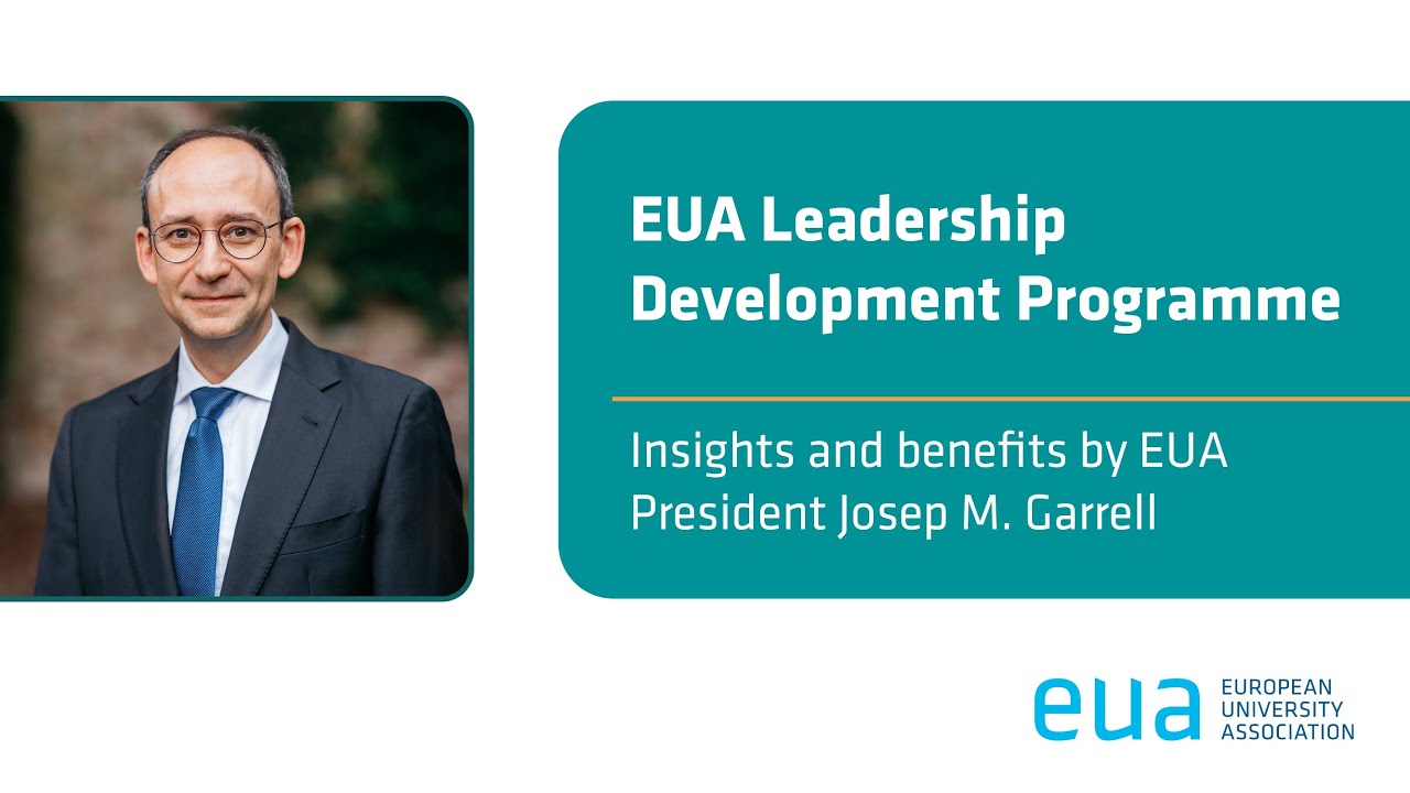 EUA Leadership Development Programme: Insights and benefits by EUA President Josep M. Garrell