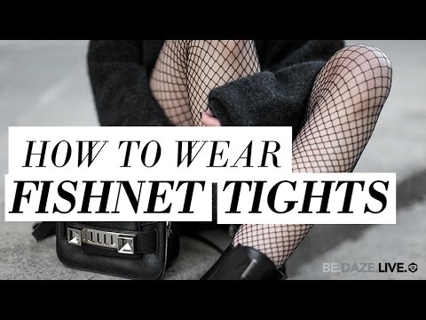 How To Wear Fishnet Tights