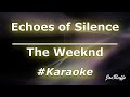 The Weeknd Echoes Of Silence Karaoke