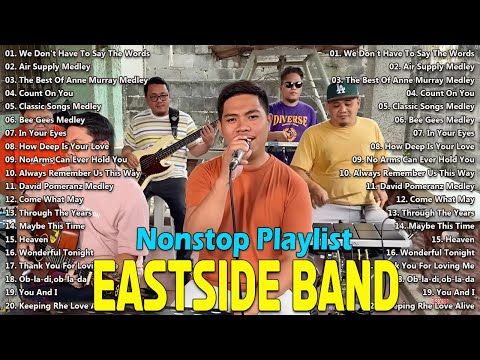 Eastside Band Playlist Collection Nonstop Medley - PH Cover Songs 2025 -Eastside Band Nonstop Songs