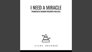 I need a miracle (Extended Mix)