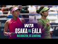 Naomi Osaka vs. Alexandra Eala | 2026 Washington, DC Semifinal | WTA Match Highlights