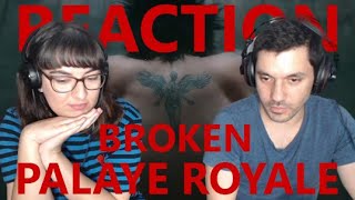 BROKEN by PALAYE ROYALE | REACTION & REVIEW