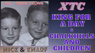 XTC - &quot;King For A Day&quot; &amp; &quot;Chalkhills &amp; Children&quot;- 80s Retro Pop Rock tunes-Nick &amp; Knarf Re-Reactions