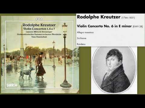 Rodolphe Kreutzer: Violin Concerto No.6 in E Minor, Laurent Albrecht Breuninger (violin)