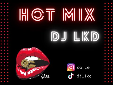 DJ LKD - Hot Mix