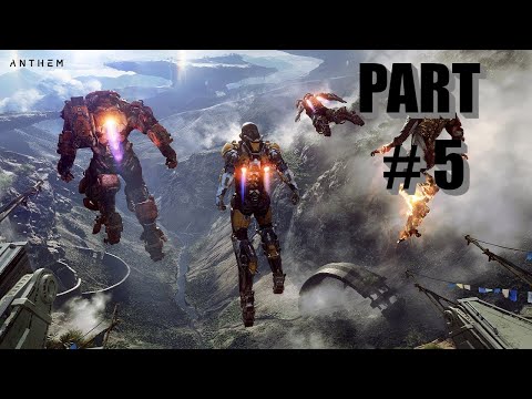 ANTHEM Gameplay Walkthrough Part 5 [1080p FULL HD 60FPS PC] - No Commentary