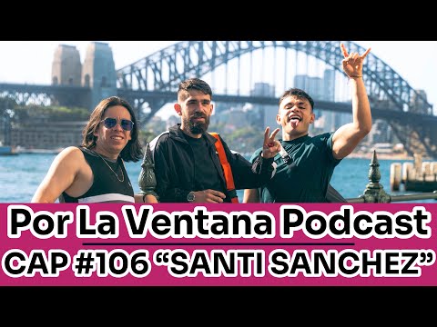 Through the Window Podcast HEADING TO AUSTRALIA #106 "SANTI SÁNCHEZ"