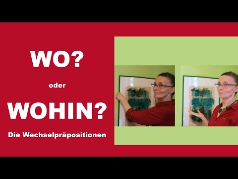 Wo oder Wohin - die Wechselpräpositionen    (A2)
