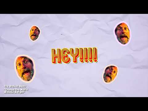 The Broken Beats - Change The World Without A Fight (Official Music Video)