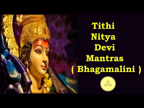 Tithi Nitya DeviMantras ( Bhagamalini )