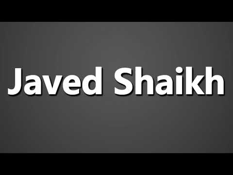 How to Pronounce Javed Shaikh