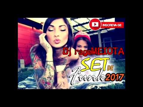 FUNK 2017/2018 - Set Mixado Dj rageMEIOTA (MC DON JUAN, MC LIVINHO , MC G15, BONDE R300, MC G15...