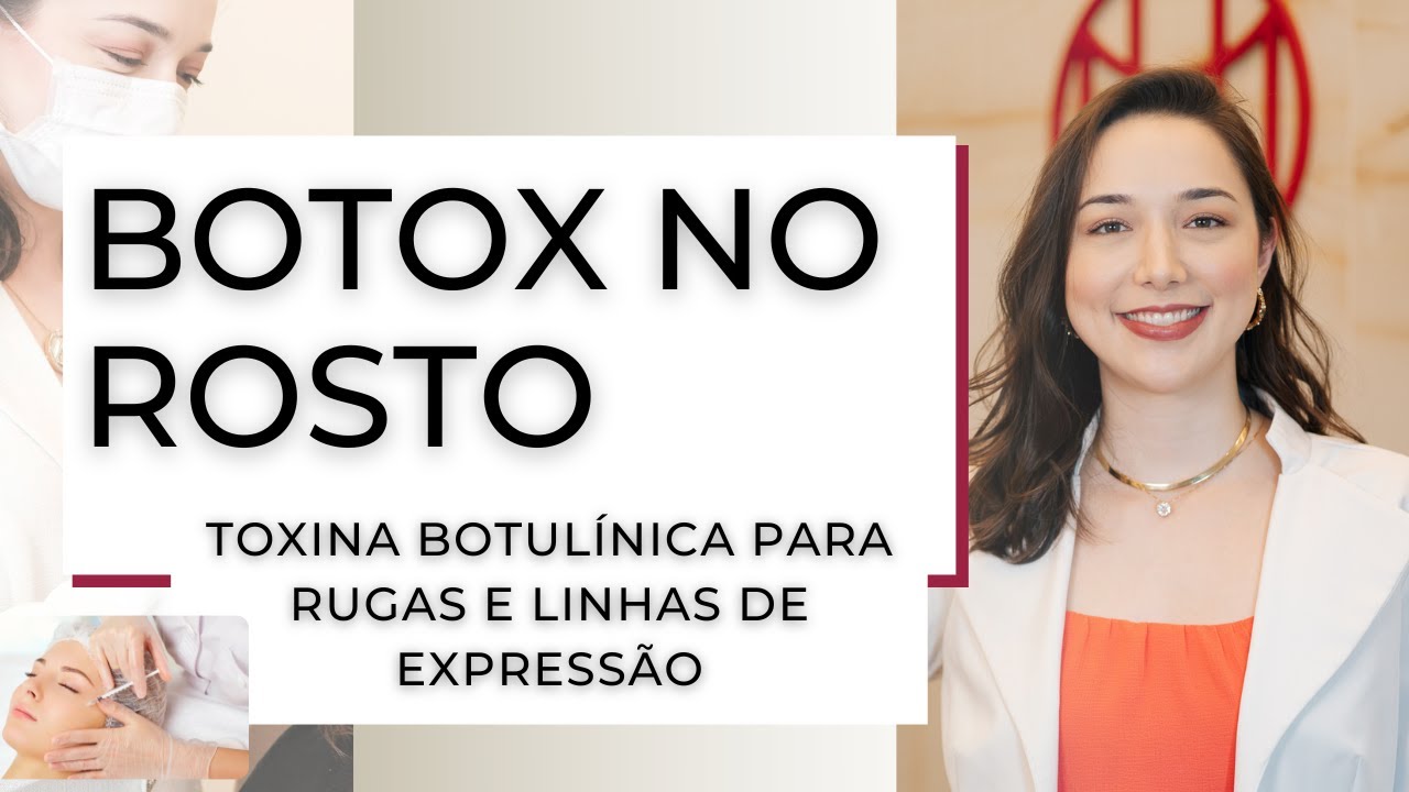 BOTOX NO ROSTO: Tire todas suas duvidas sobre esse procedimento tão desejado pelas mulheres
