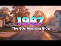 BACK TO 1987 The 80s Morning Glow Retro Synthwave Vaporwave Warm Memory Mix
