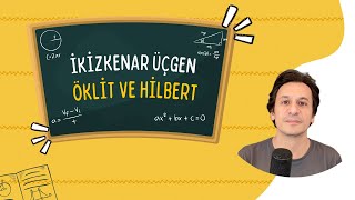 İkizkenar Üçgende Eş Açıların İspatı: Öklit ve Hilbert Karşılaştırması!
