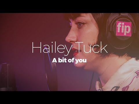 Videoclip de A Bit of You — Hailey Tuck