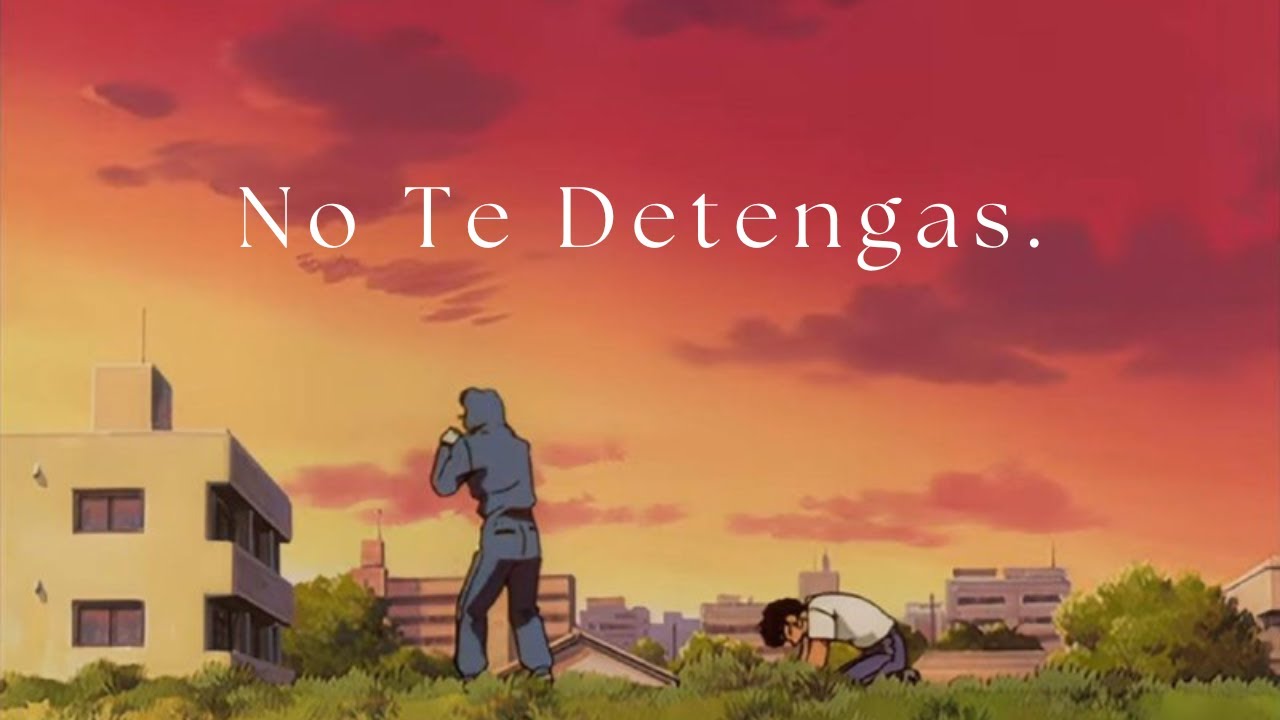 No Te Detengas Ahora - Discurso Motivacional