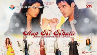 Download lagu Aap Ki Khatir (2006) Dubbing Bahasa Indonesia HD Full Movie - Priyanka C, Akshaye K, Suniel, Amisha mp3