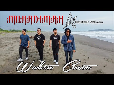 Mukadimah Feat Angkhen Negara - Waktu Cinta (Official Music Video)