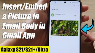 Galaxy S21/Ultra/Plus: How to Insert/Embed a Picture In Email Body in Gmail App