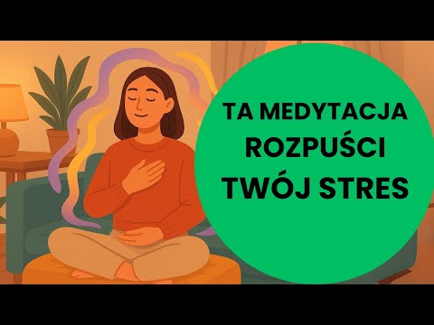 Relaksacja rozpuszczająca stres i napięcie (Medytacja na sen i relaks)