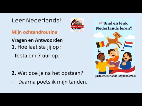 Mijn ochtendroutine - Vragen en Antwoorden - NEDERLANDS LEREN - Learn DUTCH