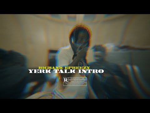BigBank Epheezy - Yerk Talk Intro (Official Music Video) Shot by @DNiceTV314